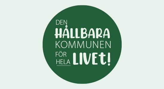 En illustration där det står "Den hållbara kommunen för hela livet".